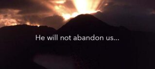 He will not abandon us