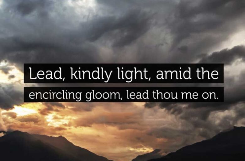 Lead kindly light